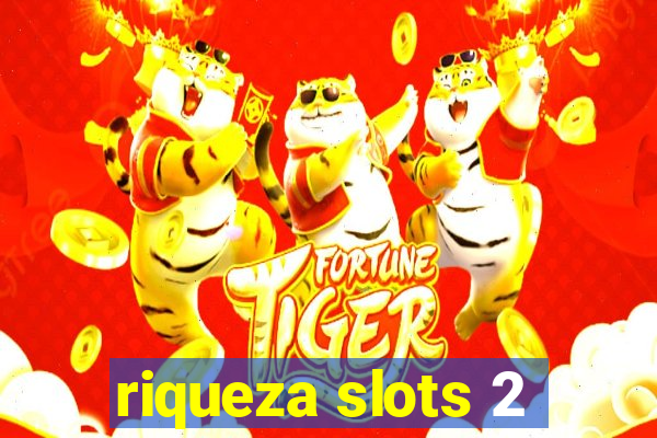 riqueza slots 2